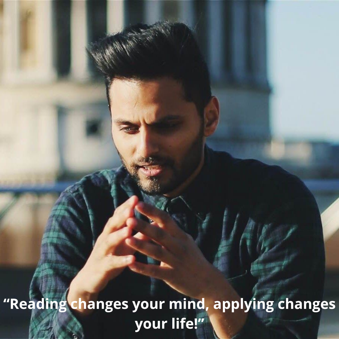 “Reading changes your mind, applying changes your life!”