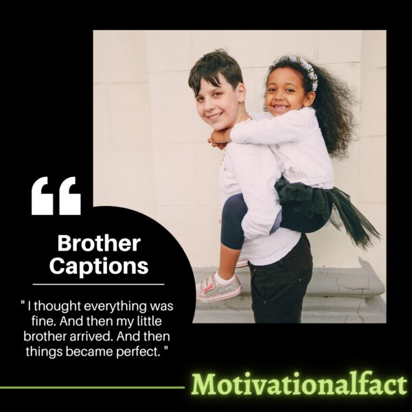 50+ Lovely Brother Captions For Instagram Perfect Tributes To Your Sibling