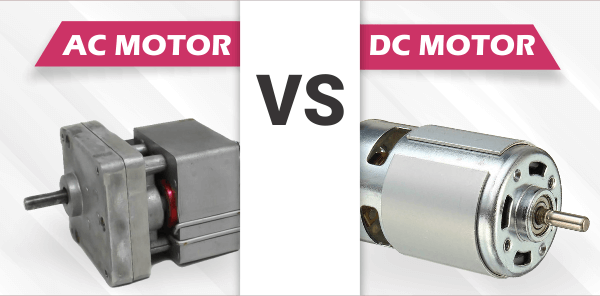 AC Motors vs DC Motors: What's the Difference