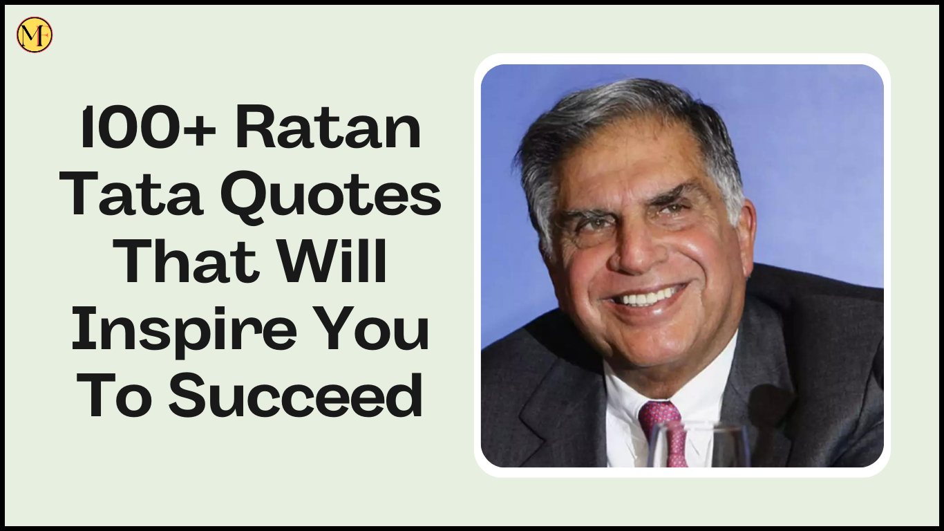100+Ratan Tata Quotes That Will Inspire You To Succeed