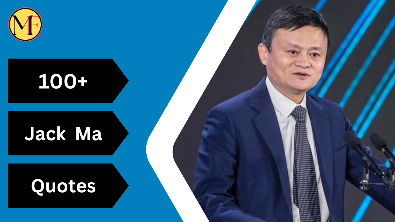 100+ Jack Ma Quotes
