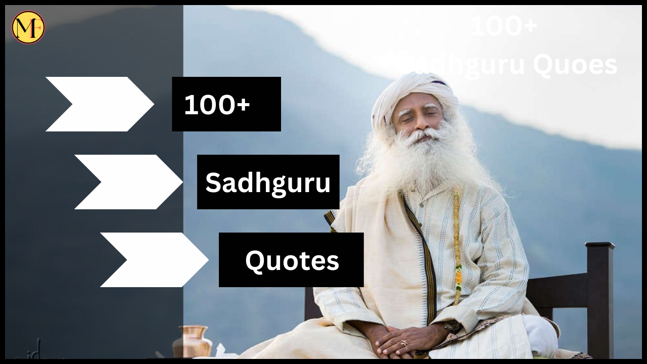 100+ Sadhguru Quotes