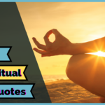 100+ Spiritual Quotes