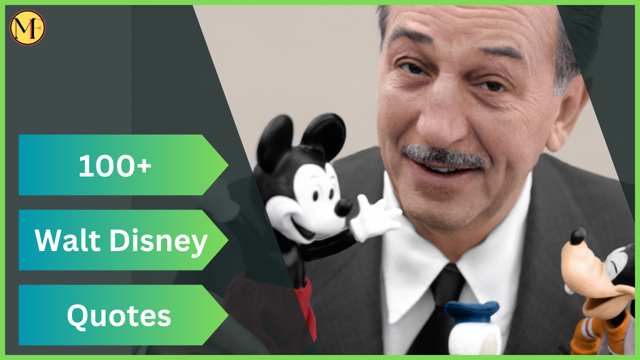 100+ Walt Disney Quotes