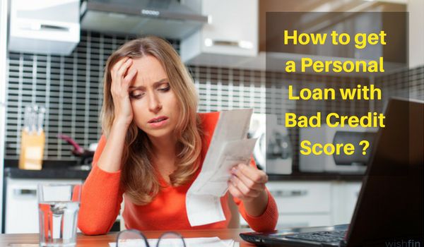How To Get A Personal Loan With Bad Credit
