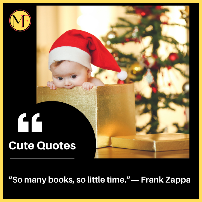 “So many books, so little time.”― Frank Zappa