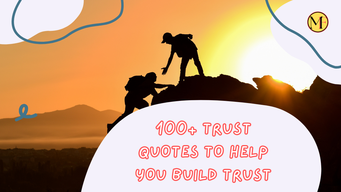 100+ Trust Quotes To Help You Build Trust