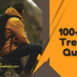 100+ EPIC Trekking Quotes