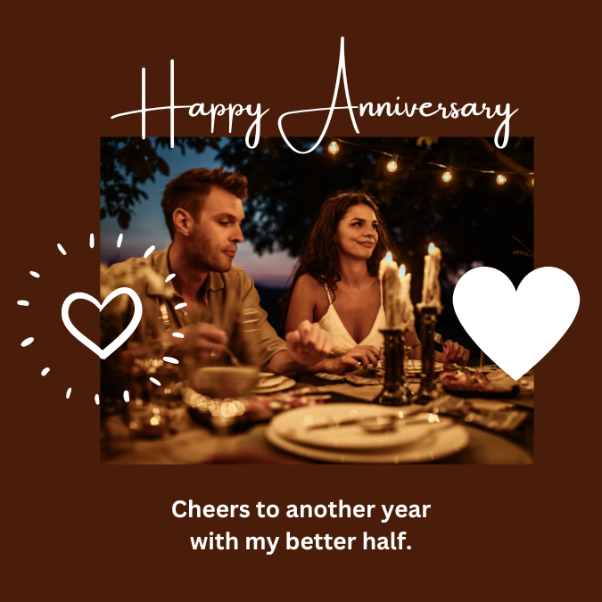 Cheers to another year with my better half.