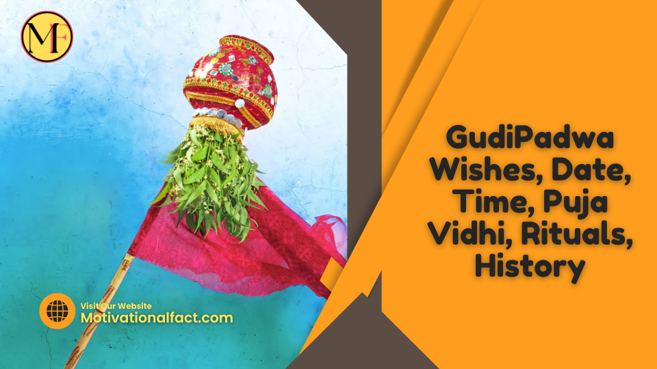 100+ GudiPadwa Wishes, Date, Time, Puja Vidhi, Rituals, History