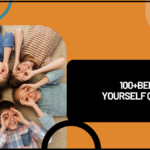 100+Being Yourself Quotes