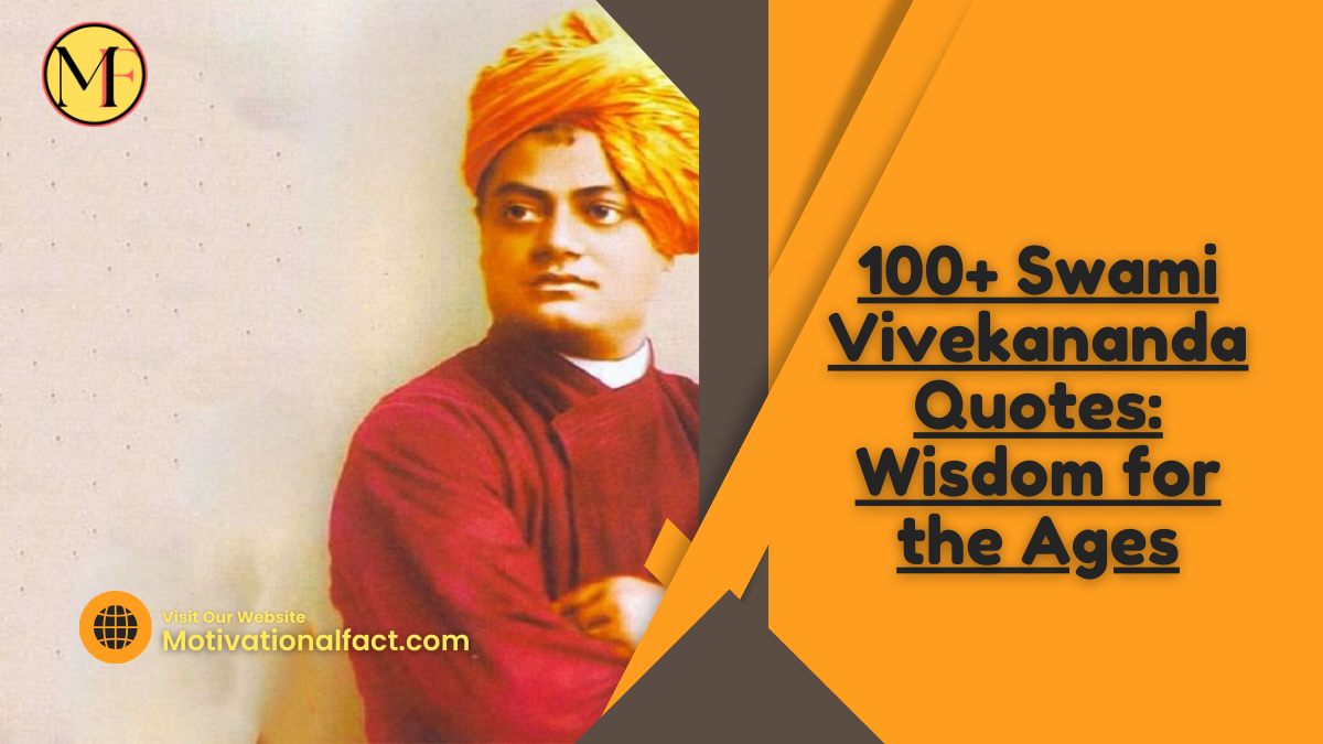 100+ Swami Vivekananda Quotes Wisdom for the Ages