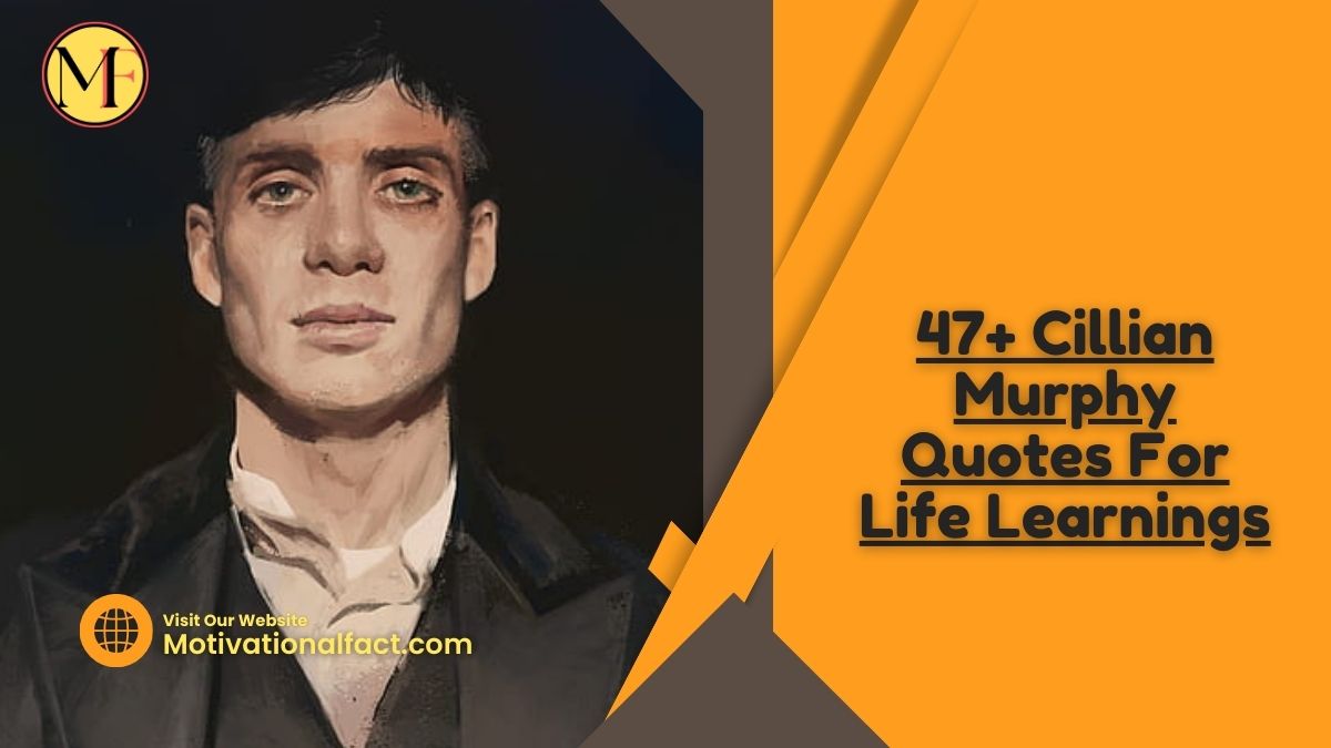 47+ Cillian Murphy Quotes For Life Learnings
