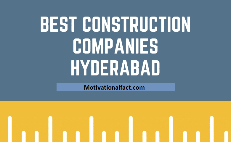 List of Top Construction Companies in Hyderabad 