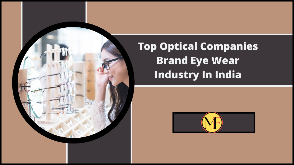 Top Optical Companies Brand Eye Wear Industry In India