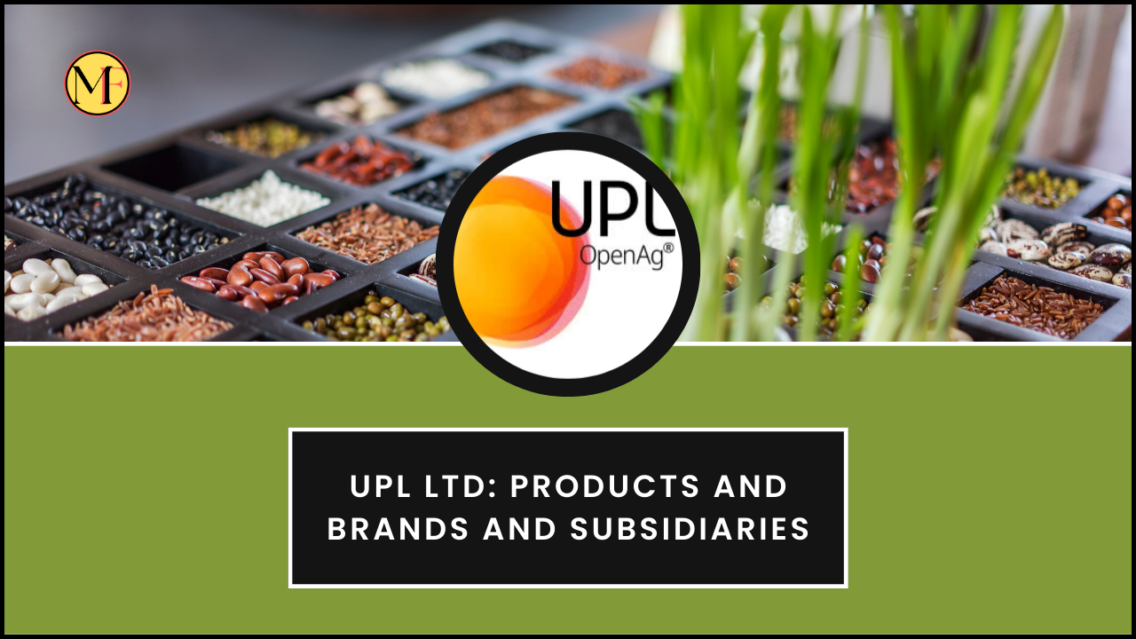 Upl Ltd: Products and Brands and Subsidiaries