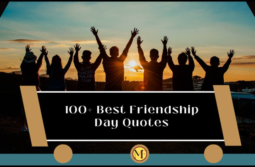 100+ Best Friendship Day Quotes