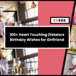 100+ Best Heart Touching Distance Birthday Wishes for Girlfriend