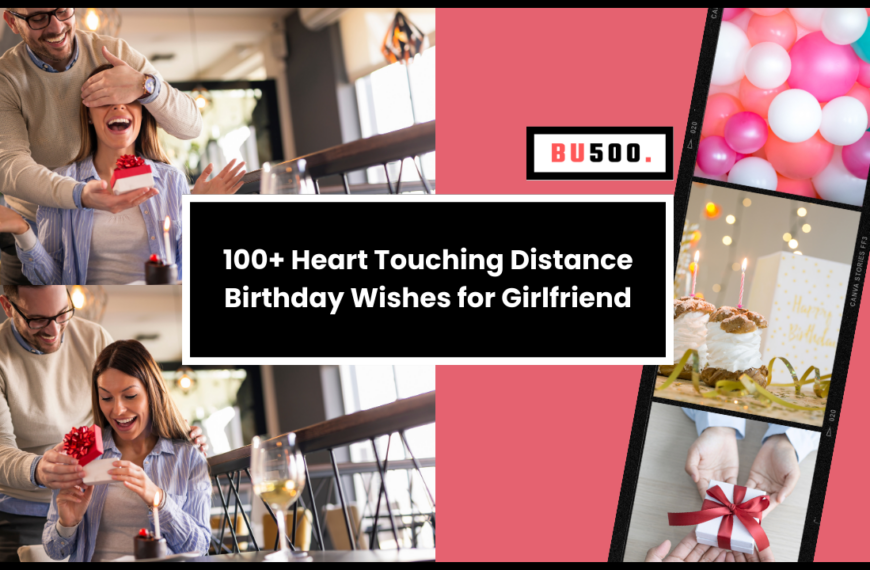 100+ Best Heart Touching Distance Birthday Wishes for Girlfriend