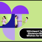 100+Heart Touching Distance Birthday Wishes for Husband