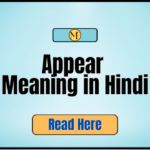 Appear Meaning in Hindi