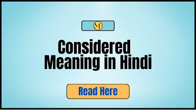 Considered Meaning in Hindi