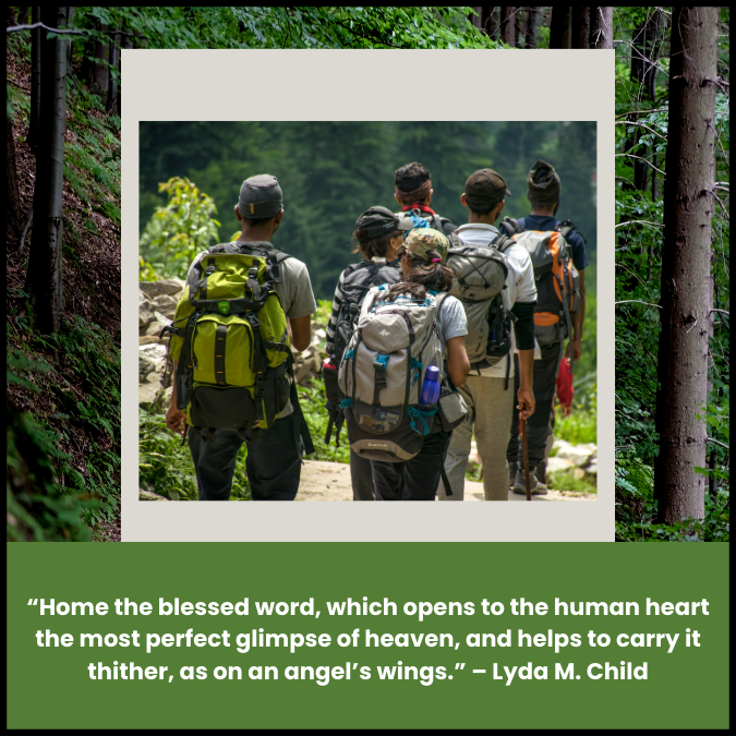 Home the blessed word, which opens to the human heart the most perfect glimpse of heaven, and helps to carry it thither, as on an angel’s wings.” – Lyda M. Child