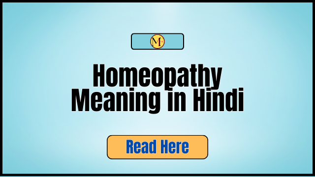 Homeopathy Meaning in Hindi