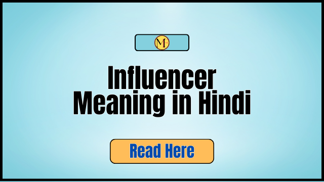 Influencer Meaning in Hindi