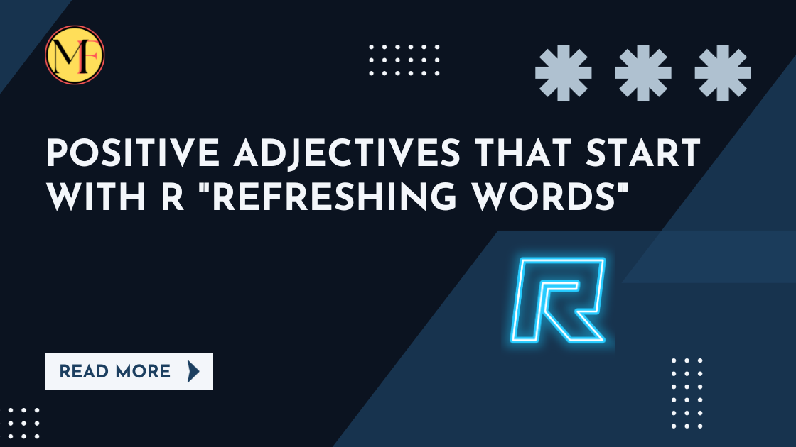 POSITIVE ADJECTIVES THAT START WITH R "REFRESHING WORDS"