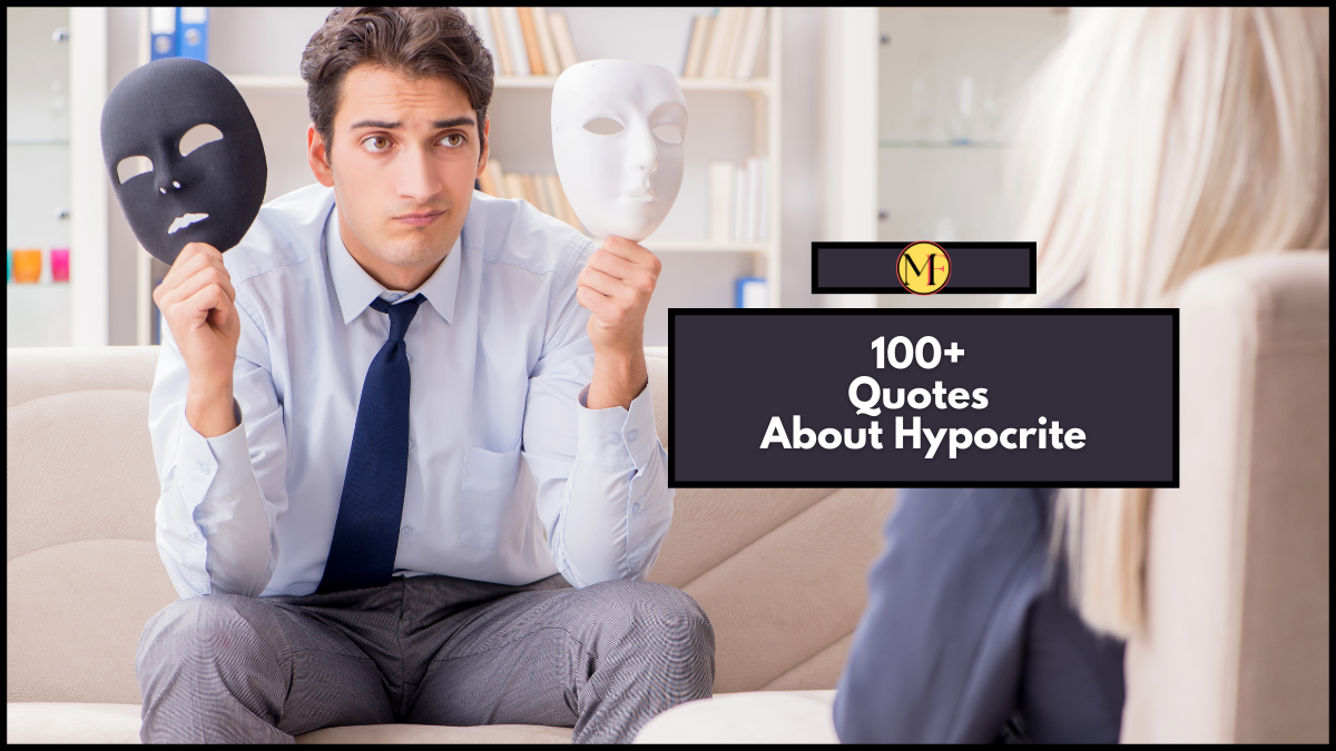 100+ Quotes About Hypocrite