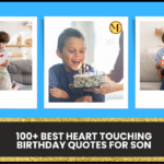 100+ Best Heart Touching Birthday Quotes For Son