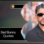 Bad Bunny Quotes