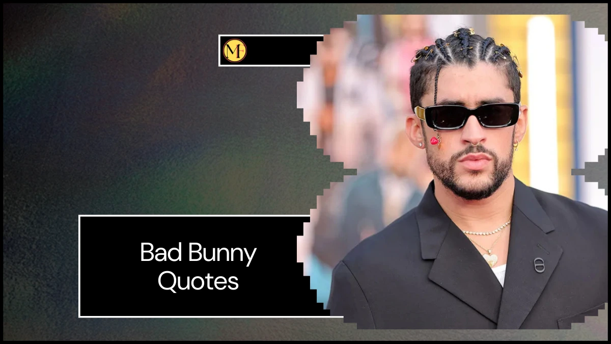 Bad Bunny Quotes