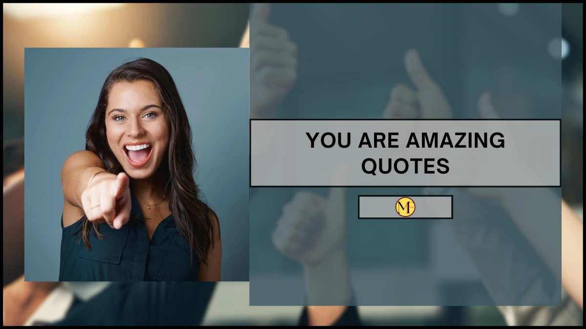 You Are Amazing Quotes