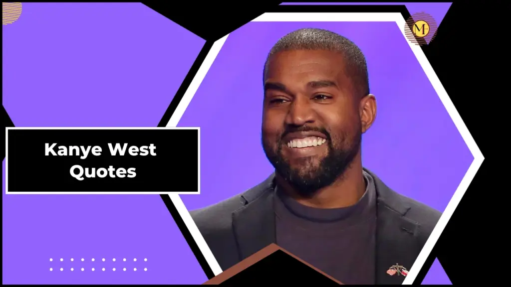 Kanye West Quotes