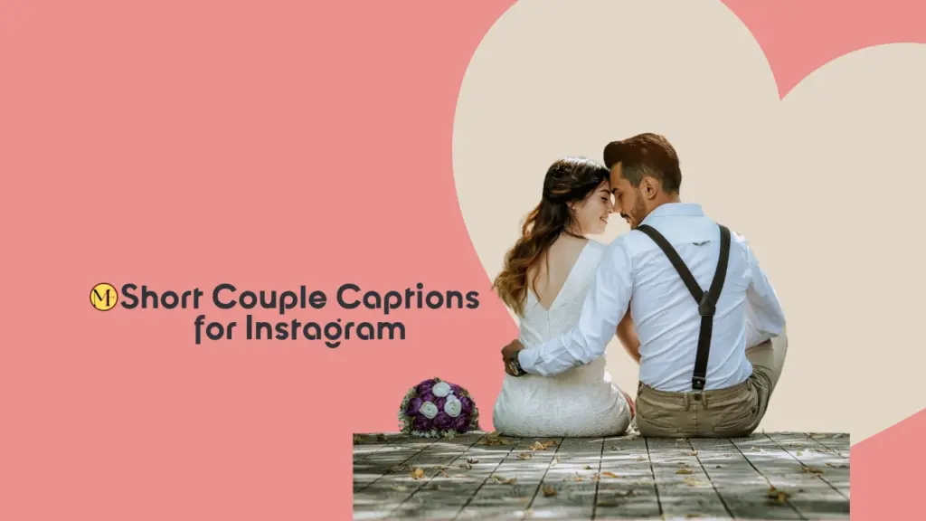 Short Couple Captions for Instagram