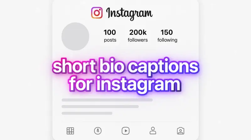 short bio captions for instagram