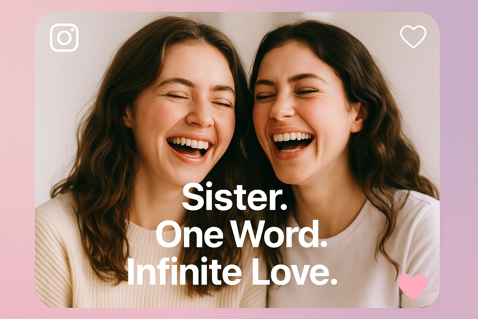 Sister short captions for Instagram one word