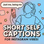 self short captions for Instagram