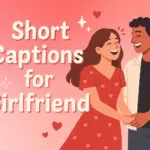 short caption for girlfriend