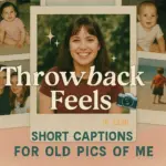 short caption for old pictures of me