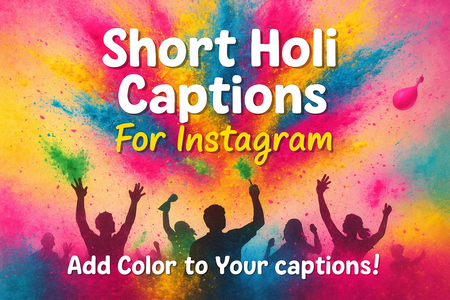 short Holi captions for Instagram